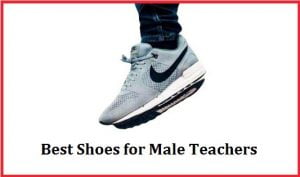 best shoes for male teachers