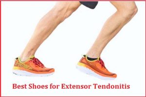 best shoes for extensor tendonitis
