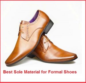 Best Sole Material for Formal Shoes