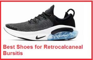 best shoes for retrocalcaneal bursitis